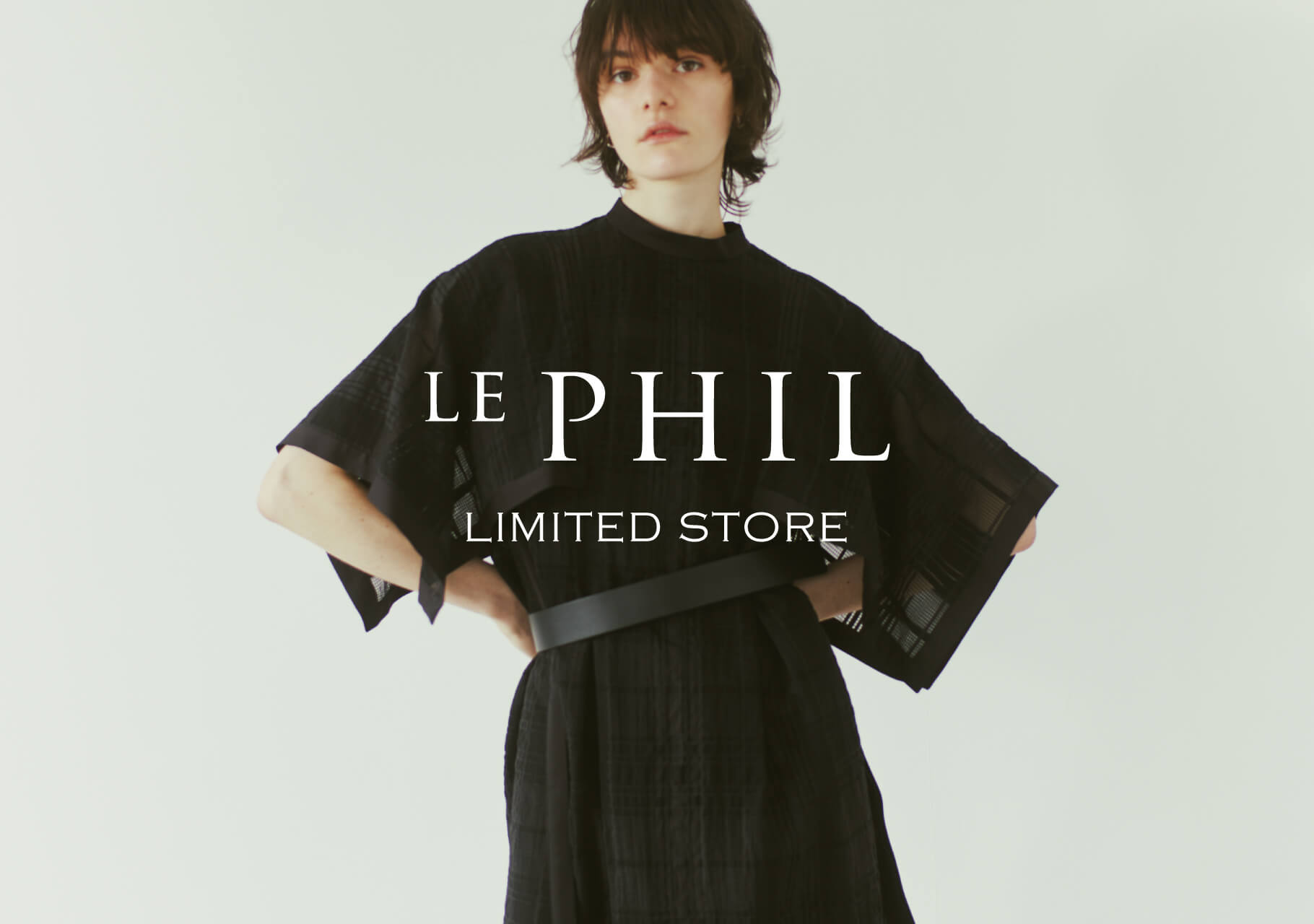 ＜ INFORMATION ＞LE PHIL 札幌大丸店 LIMITED STORE 開催のお知らせ