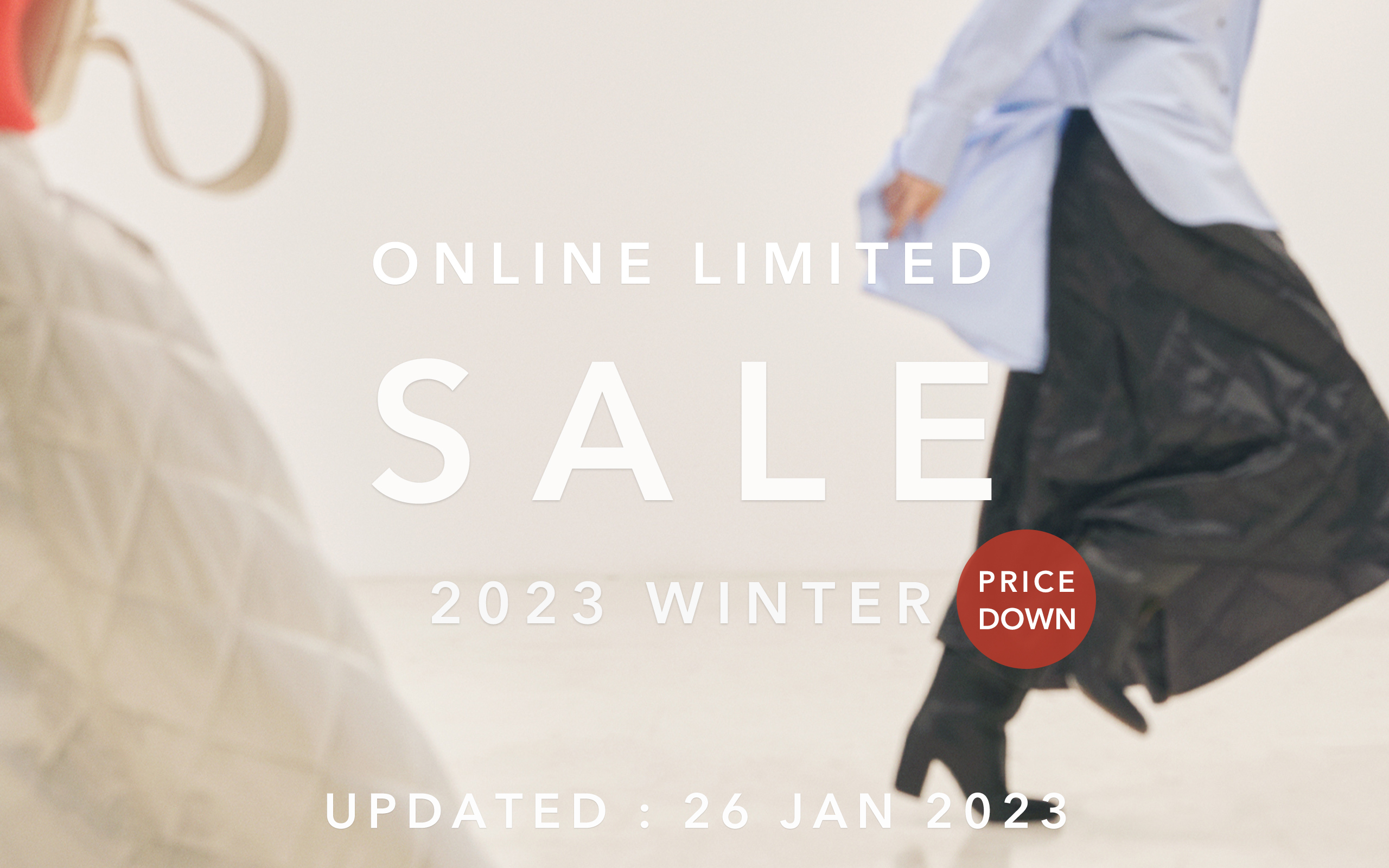 ONLINE LIMITED SALE 2023 WINTER PRICEDOWN